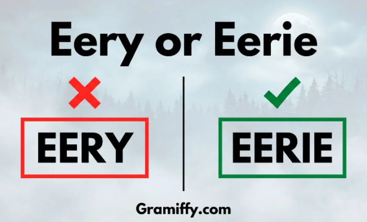 Eery or Eerie