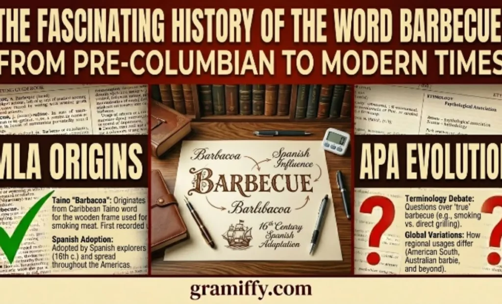 The Fascinating History of the Word Barbecue