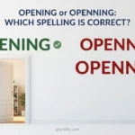 opening or openning